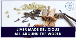 Liver the teeth and gum healing super food