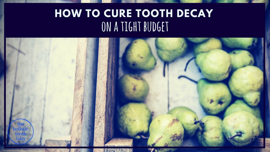 Affordable holistic strategies to cure tooth decay and prevent cavities that will save you money, pain and unnecessary dental interventions.