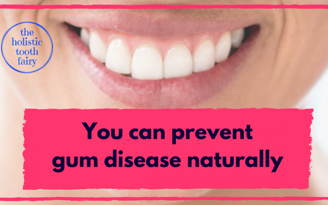How to prevent gum disease naturally