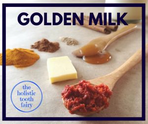 Golden milk golden latte turmeric tea heals gum abscesses gum inflammation and periodontal disease