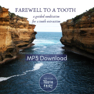 Farewell to a tooth guided meditation